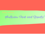 Southview Park and Resorts!