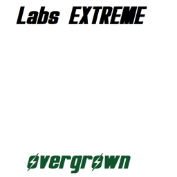 Labs EXTREME (Overgrown)