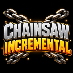 Chainsaw Incremental!