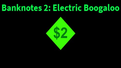 [FINAL UPDATE!] Banknotes 2: Electric Booga