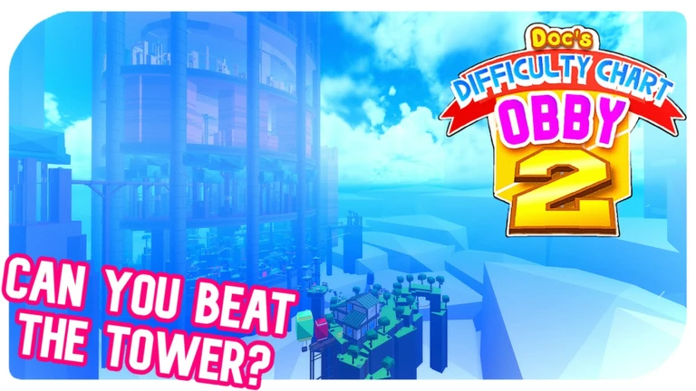 Doc's Difficulty Chart Obby 2 | Play on Roblox