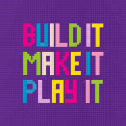 BUILD IT MAKE IT PLAY IT
