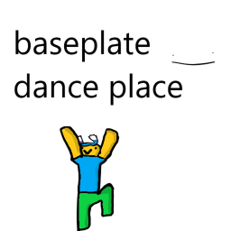 baseplate dance place