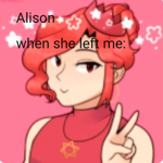 Alison when she left with skip: