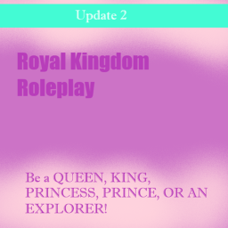 Royal Kingdom Roleplay  {beta}