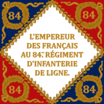 84e Régiment d'Infanterie de Ligne à Pied