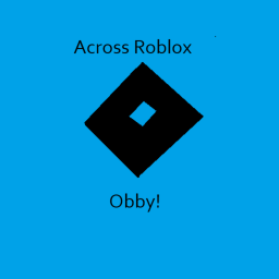 Across Roblox Obby! [EARLY REALEASE!]