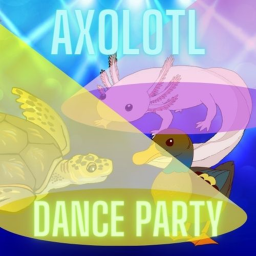 Axolotl Titan's Dance Party