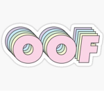 OOF OOF OOF OOF OOF ‘yeah’