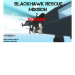 Blackhawk Rescue Mission 2 Squads