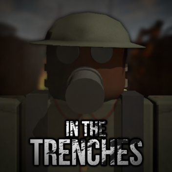 IN THE TRENCHES - WW1 Roleplay [Alpha]