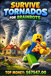 Survive tornado for brainrots