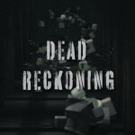 ❄️Dead Reckoning [RP]