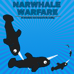 Narwhale Warfare