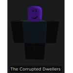 The Corrupted Dwellers