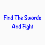 Find The Swords And Fight Fans