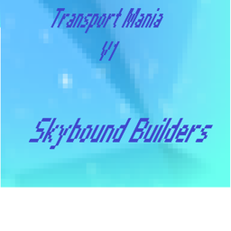 [SKYBOUND] Transport Mania V1