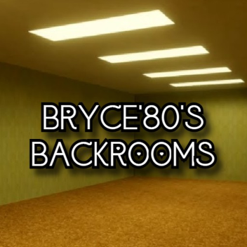 Bryce's Backrooms