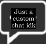 Custom Chat Groyp