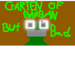 Garden of Banban but bad