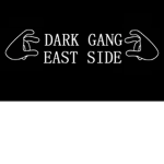 Dark Gang | East Side | AKA Black Gang