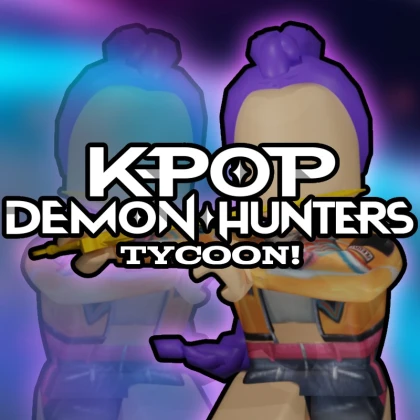 [😈 BOSSES] Kpop Demon Hunter Tycoon