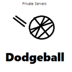 Dodgeball Private Servers