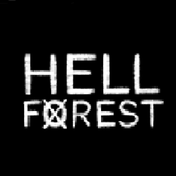 -HELL FOREST-