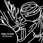 ℜ OBLIVION BLADE BALL
