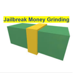 Jailbreak Money Grinding