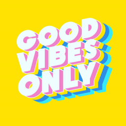 good vibes only [VC]
