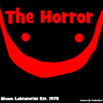 The Horror (READ DESC) (Alpha)