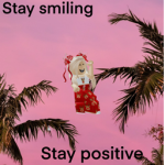 Stay_positive_<3