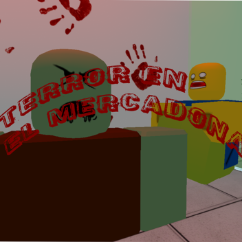 horror in Mercadona [ALPHA]
