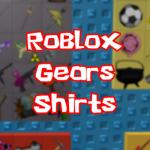 Roblox Gears Shirts