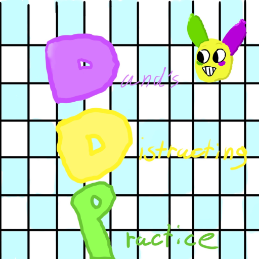 (UPD!) Dandy's Distracting Practice