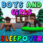 Boys and Girls Sleepover!
