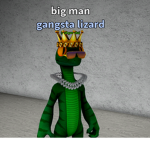 Real Lizard Gangstas