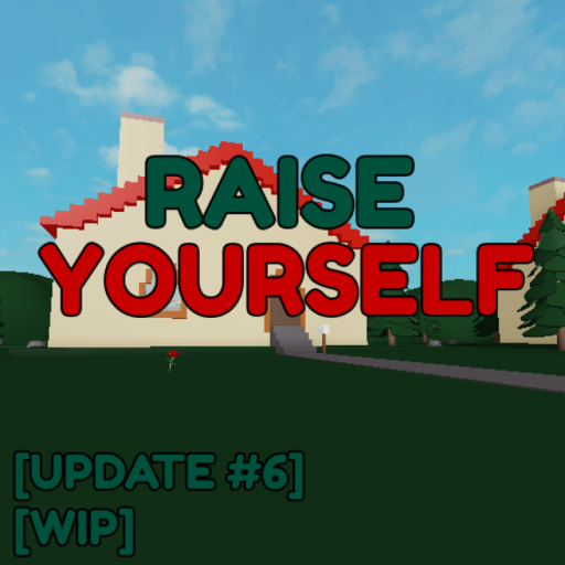 Raise Yourself [REVAMP 1]