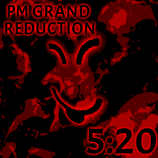 5:20 PM Grand Reduction