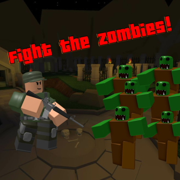Fight the Zombies!