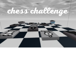 Chess Challenge. BIG WIP