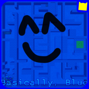 Basically, Blue