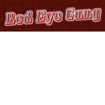 Red Eye Gang