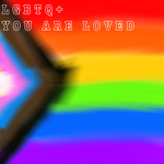 LGBTQ+ You are loved