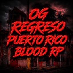 OG ┃REGRESO PUERTO RICO Blood RP┃