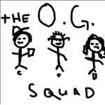the O.G. squad