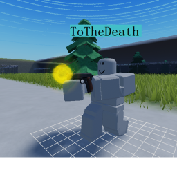 To The Death!