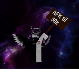 AFK Until Someone Donates 50k