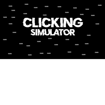 Clicking Simulator